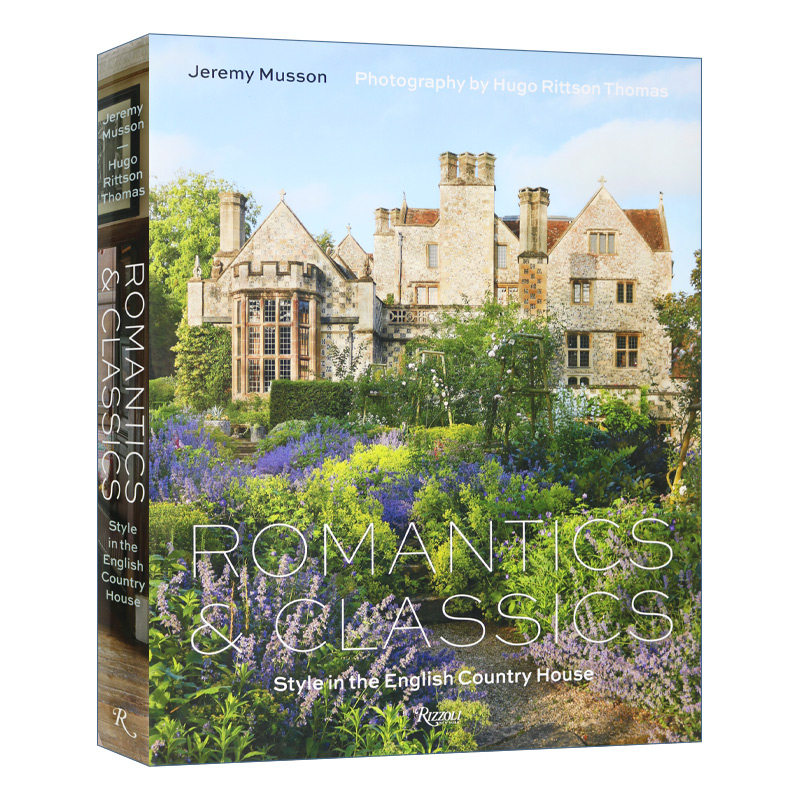 英文原版 Romantics and Classics 浪漫与经典 英伦乡村住宅设计 室内空间设计装修装潢指南 精装 英文版 进口英语原版书籍