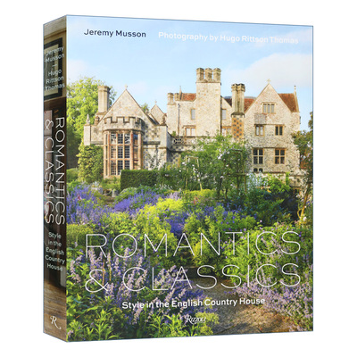 英文原版 Romantics and Classics 浪漫与经典 英伦乡村住宅设计 室内空间设计装修装潢指南 精装 英文版 进口英语原版书籍