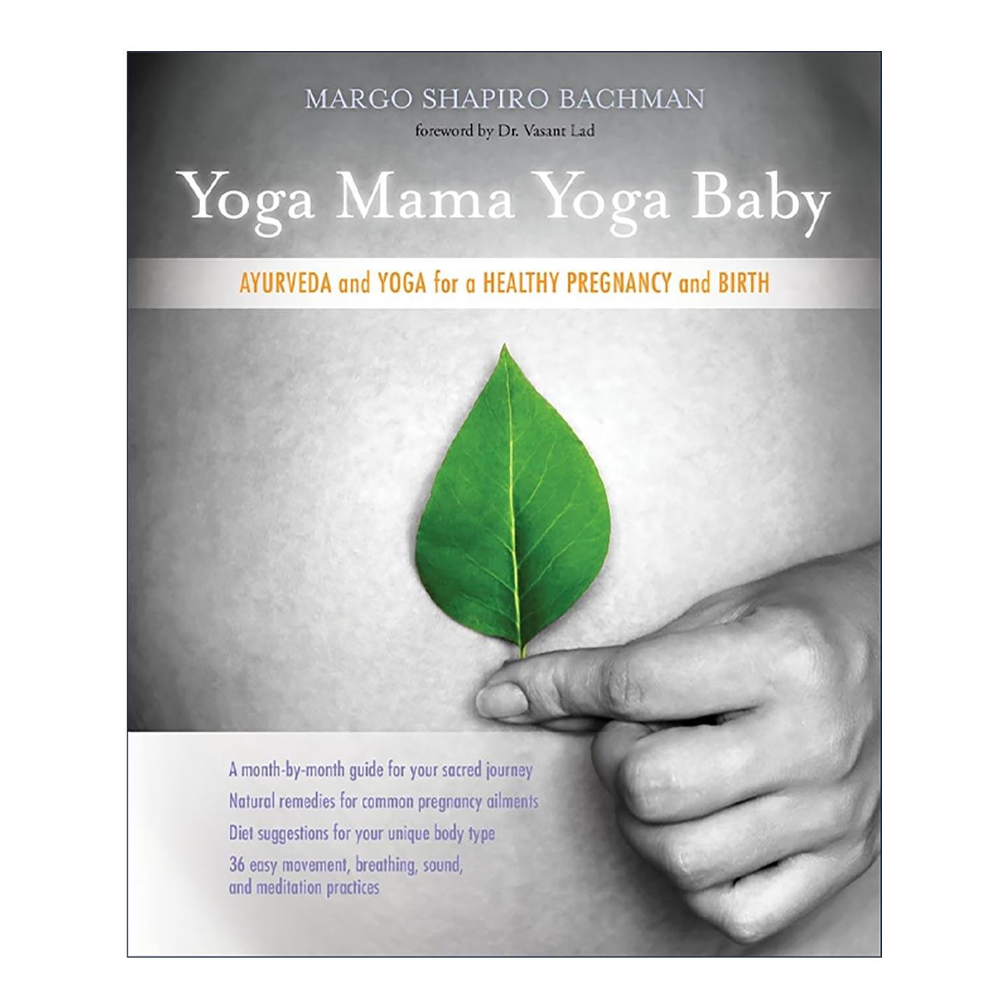 英文原版 Yoga Mama Yoga Baby 阿育吠陀与瑜伽的健康孕娩全程指南 英文版 进口英语原版书籍