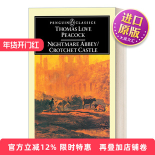 英文原版 Nightmare Abbey Crotchet Castle  恶梦隐修院 科罗切特岛 Thomas Love Peacock 企鹅经典 英文版 进口英语原版书籍
