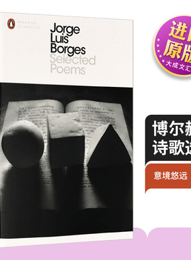 Selected Poems Jorge Luis Borges 英文原版 博尔赫斯诗歌选集 布宜诺斯艾利斯激情 深沉的玫瑰 老虎的金黄 英文版英语书籍