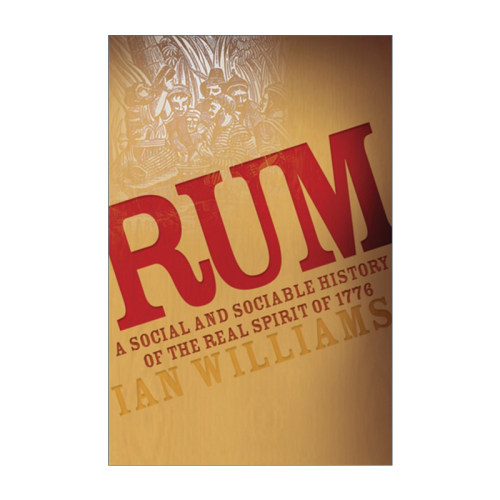 英文原版 Rum 朗姆酒  真正1776精神的社会和社会史 美国历史 英文版 进口英语原版书籍
