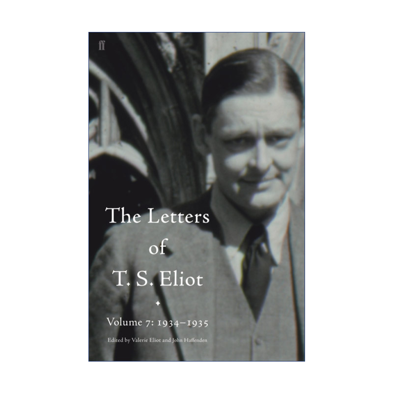 英文原版 The Letters of T. S. Eliot Volume 7 1934–1935 艾略特书信集 第七卷 精装 英文版 进口英语原版书籍