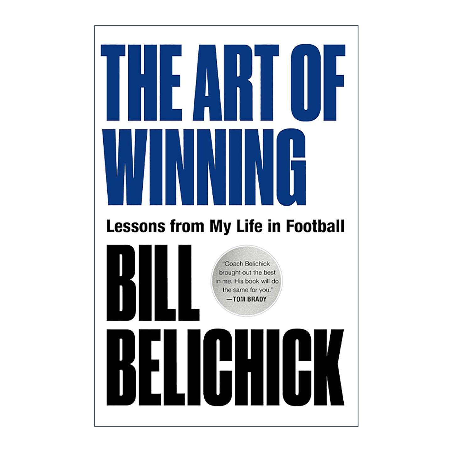 英文原版 The Art of Winning 致胜的艺术 我的橄榄球人生启示 精装 比尔·贝利奇克 英文版 进口英语原版书籍