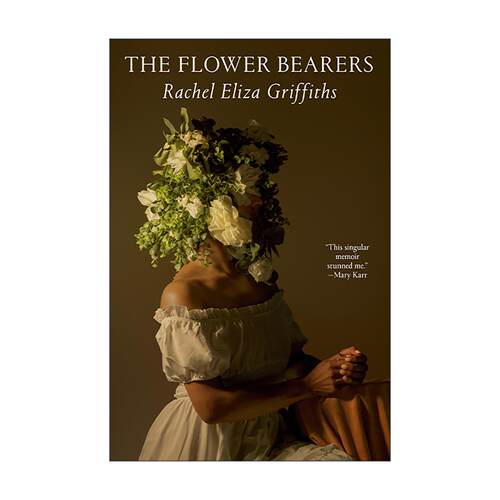英文原版 The Flower Bearers 送花人 萨尔曼·拉什迪妻子自传 Rachel Eliza Griffiths 精装 英文版 进口英语原版书籍