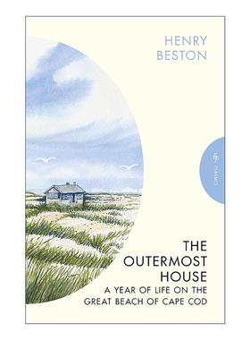 英文原版 The Outermost House 遥远的房屋 在科德角海滩一年的生活经历 Henry Beston 自然写作 英文版 进口英语原版书籍
