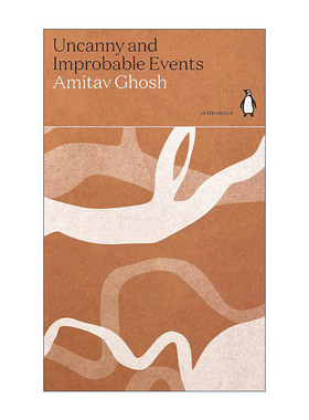 英文原版 Uncanny and Improbable Events 不可思议事件 阿米塔夫·高希环保读本 英文版 进口英语原版书籍
