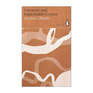 Improbable Events 进口英语原版 Uncanny 书籍 英文版 and 阿米塔夫·高希环保读本 英文原版 不可思议事件