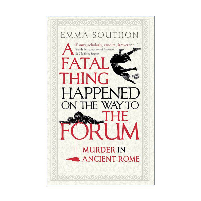 英文原版 A Fatal Thing Happened on the Way to the Forum 致命之路 古罗马的谋杀 历史犯罪学 英文版 进口英语原版书籍