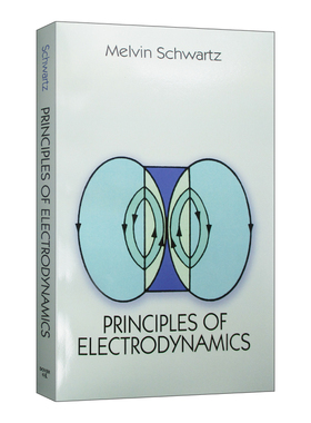 英文原版 Principles of Electrodynamics 电动力学原理 梅尔文 施瓦茨 诺贝尔物理学奖作者 英文版 进口英语原版书籍