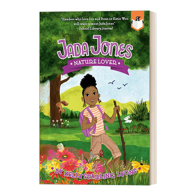 英文原版 Nature Lover Jada Jones 06 杰达琼斯系列6 热爱自然的人 儿童校园友谊主题 章节桥梁书小说 Kelly Starling Lyons