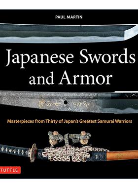英文原版 Japanese Swords and Armor 日本刀剑与盔甲 30位日本著名武士的杰作 精装 英文版 进口英语原版书籍