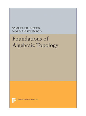 英文原版 Foundations of Algebraic Topology 代数拓扑基础 同调代数和范畴论创始人之一Samuel Eilenberg 进口英语原版书籍