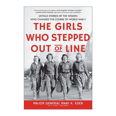 英文原版 The Girls Who Stepped Out of Line 越界的女孩 改变二战进程的女性不为人知的故事 历史 英文版 进口英语原版书籍