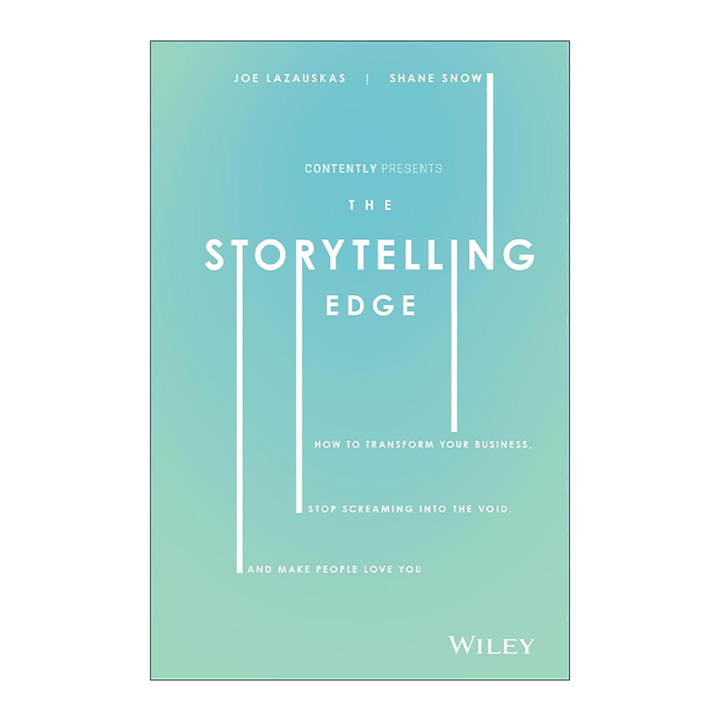 英文原版 The Storytelling Edge 讲故事的优势 如何变革业务 停止徒劳无功地呐喊 精装 英文版 进口英语原版书籍