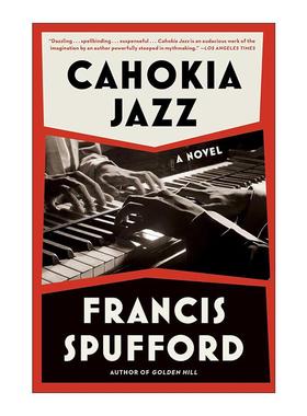 英文原版 Cahokia Jazz 卡霍基亚爵士 科斯塔奖得主Francis Spufford 英文版 进口英语原版书籍