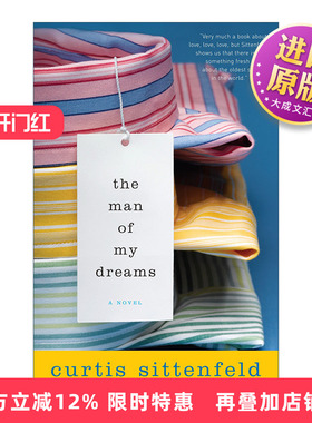 英文原版 The Man of My Dreams 我的梦中男人 梦中情郎 浪漫小说 Curtis Sittenfeld 英文版 进口英语原版书籍