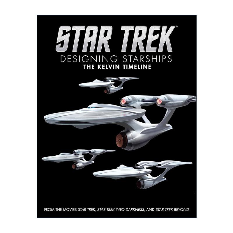 英文原版 Star Trek Designing Starships Volume 3 星际迷航星船设计系列 卷三 开尔文时间线 精装影视参考书 进口英语原版书籍