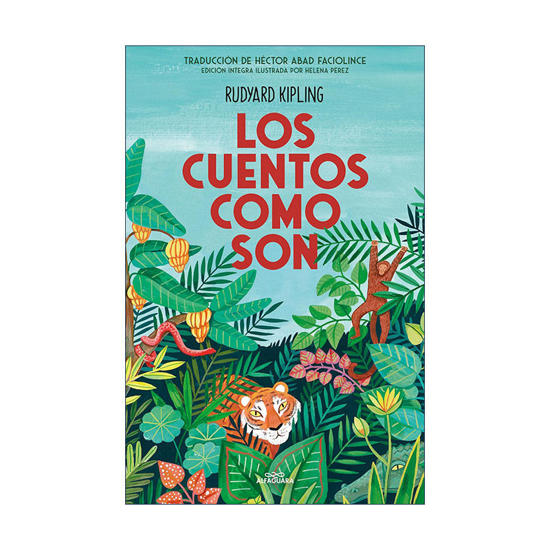 原版 Los cuentos como son Just So Stories 原来如此的故事 西班牙语版 精装 诺贝尔文学奖得主Rudyard Kipling吉卜林 进口书籍