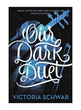 英文原版 Our Dark Duet 众魔之城2 暗夜二重奏 精装 英文版 进口英语原版书籍