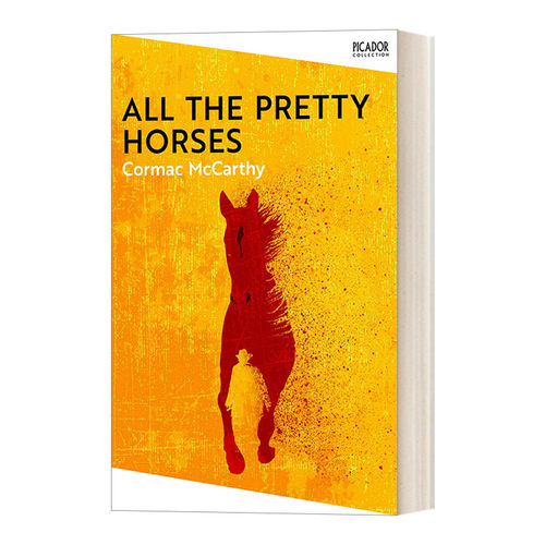 英文原版 All the Pretty Horses 天下骏马 1992美国国家图书奖小说奖 科马克·麦卡锡 英文版 进口英语原版书籍