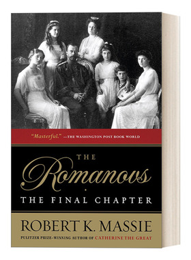 英文原版 The Romanovs The Final Chapter 罗曼诺夫王朝 最后的篇章 传记 Robert K. Massie 英文版 进口英语原版书籍