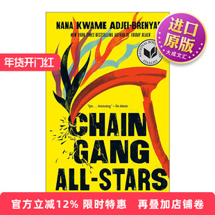 英文原版 Chain Gang All Stars 链帮全明星 纽约时报2023年度十大好书 Nana Kwame Adjei-Brenyah 英文版 进口英语原版书籍