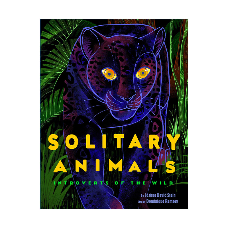 英文原版 Solitary Animals 孤独的动物 野外的内向者 儿童精装绘本 Dominique Ramsey 英文版 进口英语原版书籍