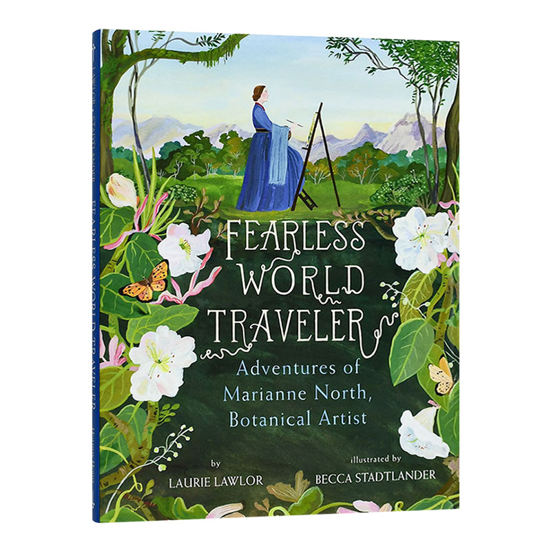 英文原版绘本 Fearless World Traveler 无惧的世界旅行者 精装 Marianne North 英文版 进口英语原版书籍儿童图书