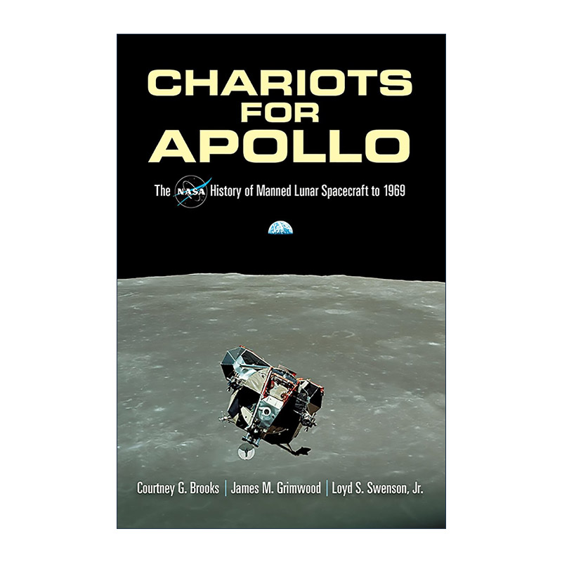 英文原版 Chariots for Apollo 阿波罗的战车 NASA载人月球飞船的历史 Courtney G. Brooks 英文版 进口英语原版书籍