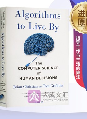Algorithms to Live By 英文原版 算法之美 指导工作与生活的算法 英文版进口原版英语书籍