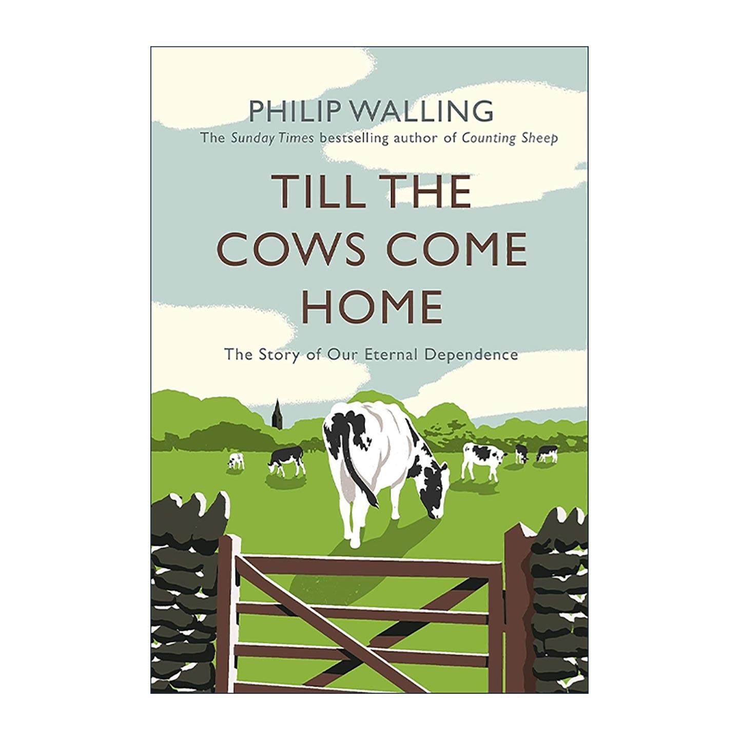 英文原版 Till the Cows Come Home 直到牛回家 人类与牛的关系史 英文版 进口英语原版书籍