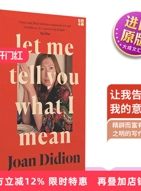 现货 Let Me Tell You What I Mean: A new collection of essays 让我告诉你我的意思 Joan Didion 琼·狄迪恩散文 英版进口