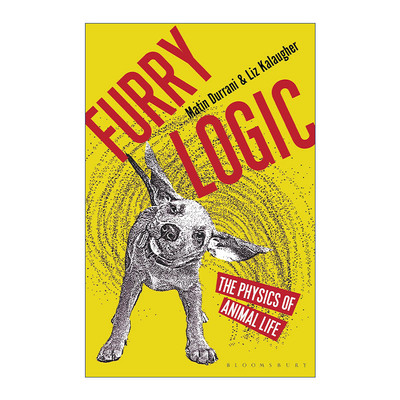 英文原版 Furry Logic 毛茸茸的逻辑 物生活中的物理学 马丁·杜拉尼 英文版 进口英语原版书籍