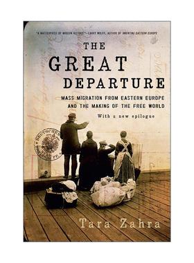 英文原版 The Great Departure 大迁徙 来自东欧的大规模移民和自由世界的形成 英文版 进口英语原版书籍