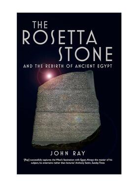 英文原版 The Rosetta Stone 罗塞塔石碑 与古埃及文明的再现 John Ray 英文版 进口英语原版书籍