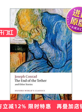 英文原版 The End of the Tether 穷途末路及其他故事 约瑟夫·康拉德 牛津世界经典系列 英文版 进口英语原版书籍