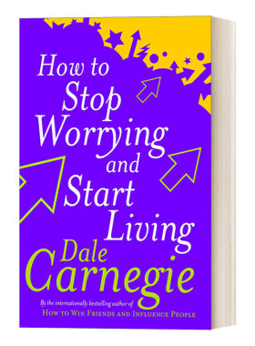 英文原版 How To Stop Worrying And Start Living 人性的优点 停止忧虑 戴尔·卡耐基 英文版 进口英语原版书籍
