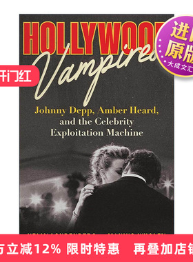 英文原版 Hollywood Vampires 好莱坞吸血鬼 约翰尼·德普 安珀·赫德与名人剥削机器 精装 英文版 进口英语原版书籍