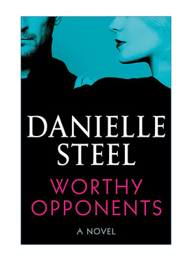 英文原版 Worthy Opponents 有价值的对手 女性浪漫小说 Danielle Steel 精装 英文版 进口英语原版书籍