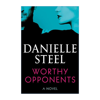 英文原版 Worthy Opponents 有价值的对手 女性浪漫小说 Danielle Steel 精装 英文版 进口英语原版书籍
