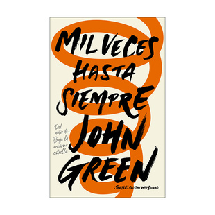 西班牙语原版 Mil veces hasta siempre Turtles All the Way Down 龟背上的世界 西班牙语版 John Green 进口原版书籍
