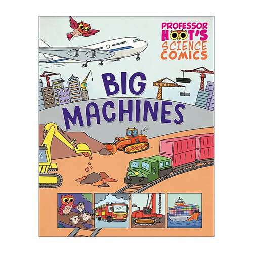 英文原版 Professor Hoot's Science Comics Big Machines 科学漫画 大机器 儿童科学科普百科绘本 英文版 进口英语原版书籍