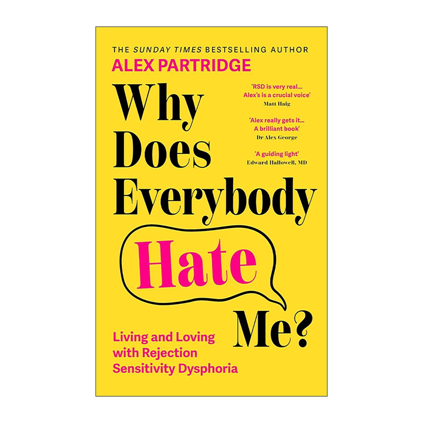 英文原版 Why Does Everybody Hate Me 为什么每个人都讨厌我 与拒绝敏感型焦虑共处的人生 Alex Partridge 进口英语原版书籍