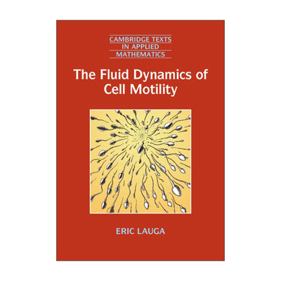 英文原版 The Fluid Dynamics of Cell Motility 细胞运动的流体动力学 剑桥应用数学文本系列 英文版 进口英语原版书籍