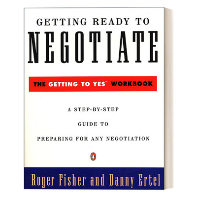 英文原版 Getting Ready to Negotiate 为谈判做好准备 Getting to Yes谈判力准备手册 Roger Fisher 英文版 进口英语原版书籍