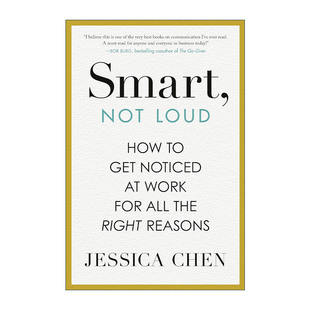 精装 书籍 Loud 职场晋升发展指南 艾美奖得主Jessica 如何在工作中获得关注 Not 聪明而不张扬 进口英语原版 英文原版 Chen Smart