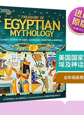 Treasury of Egyptian Mythology 英文原版儿童百科 美国国家地理埃及神话故事 全彩插画精装版 英文版