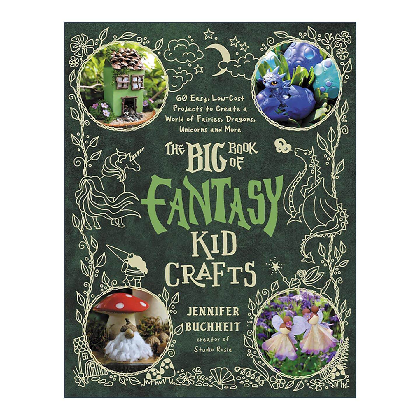 英文原版 The Big Book of Fantasy Kid Crafts 奇幻儿童手工宝典 60个轻松低成本项目 打造精灵 巨龙 独角兽的魔法世界 英文版