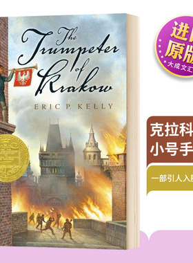 克拉科夫的小号手 英文原版 The Trumpeter of Krakow 纽伯瑞金奖 英文版 Eric P. Kelly 儿童文学小说书 进口原版英语书籍
